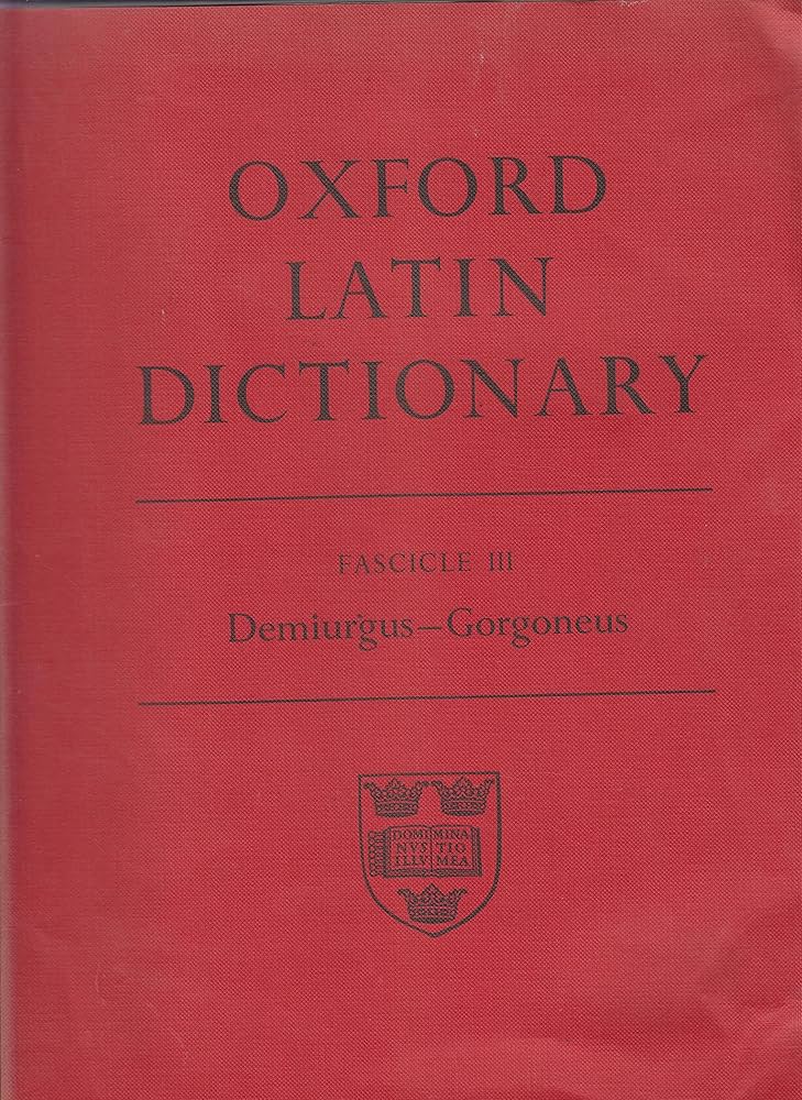 Oxford Latin Dictionary: P.G.W. Glare: 9780198642169: Amazon.com