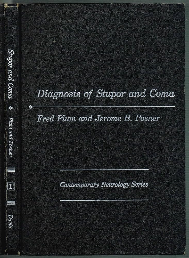 Diagnosis of Stupor and Coma: Fred Plum and Jerome Posner: Amazon
