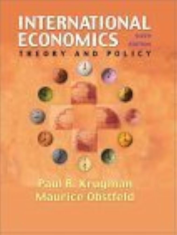 International Economics: Theory and Policy (6th Edition): Krugman