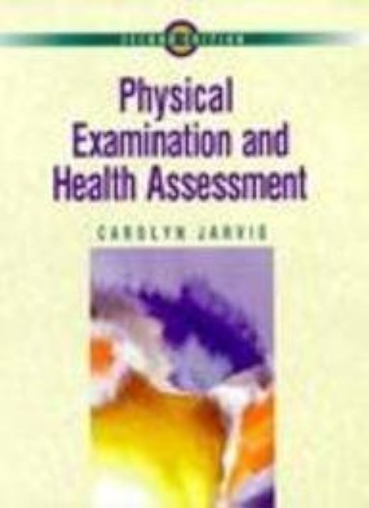 Physical Examination and Health Assessment: Carolyn Jarvis