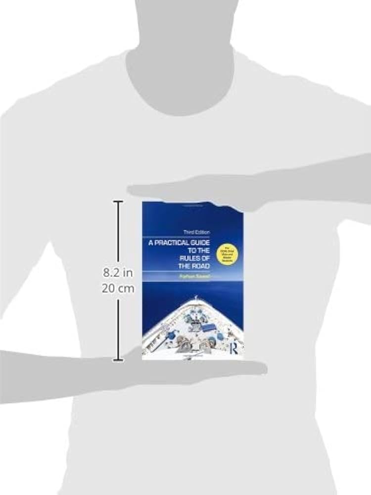 A Practical Guide to the Rules of the Road: For OOW, Chief Mate