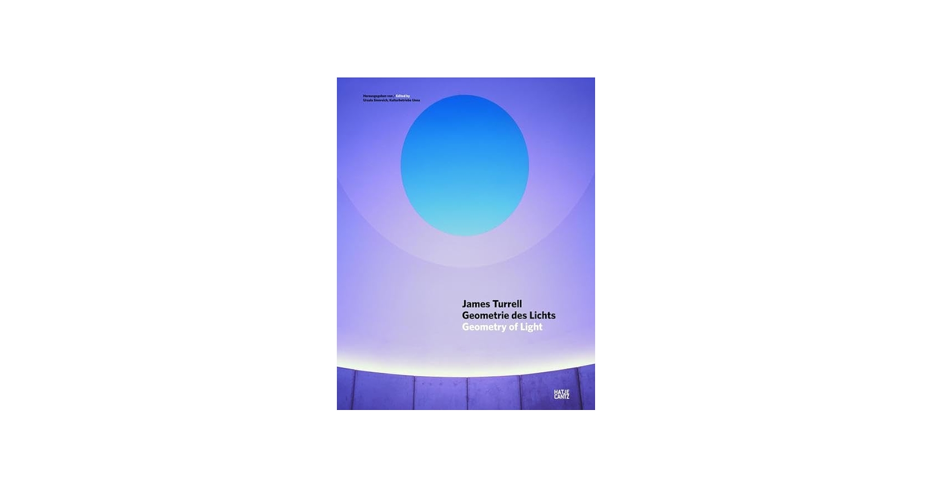 James Turrell: Geometry of Light: Sinnreich, Ursula, Turrell