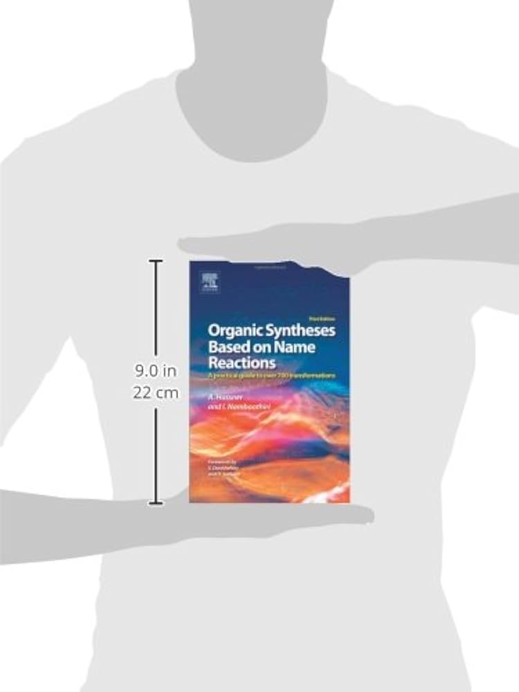 Organic Syntheses Based on Name Reactions: A Practical Guide to