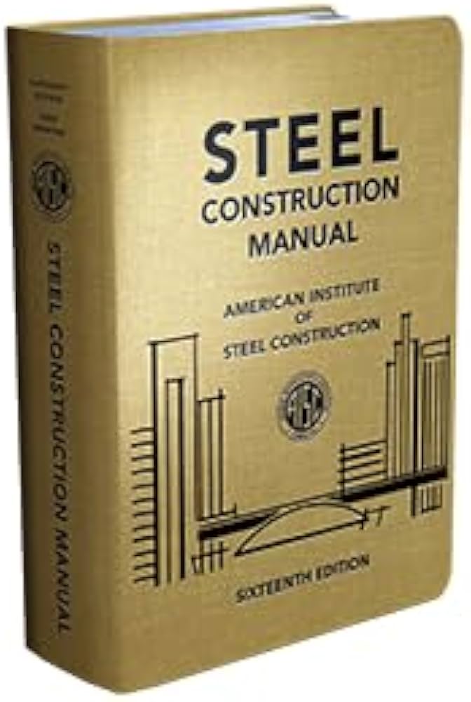 16th ed. Steel Construction Manual: AISC: 9781564241160: Amazon