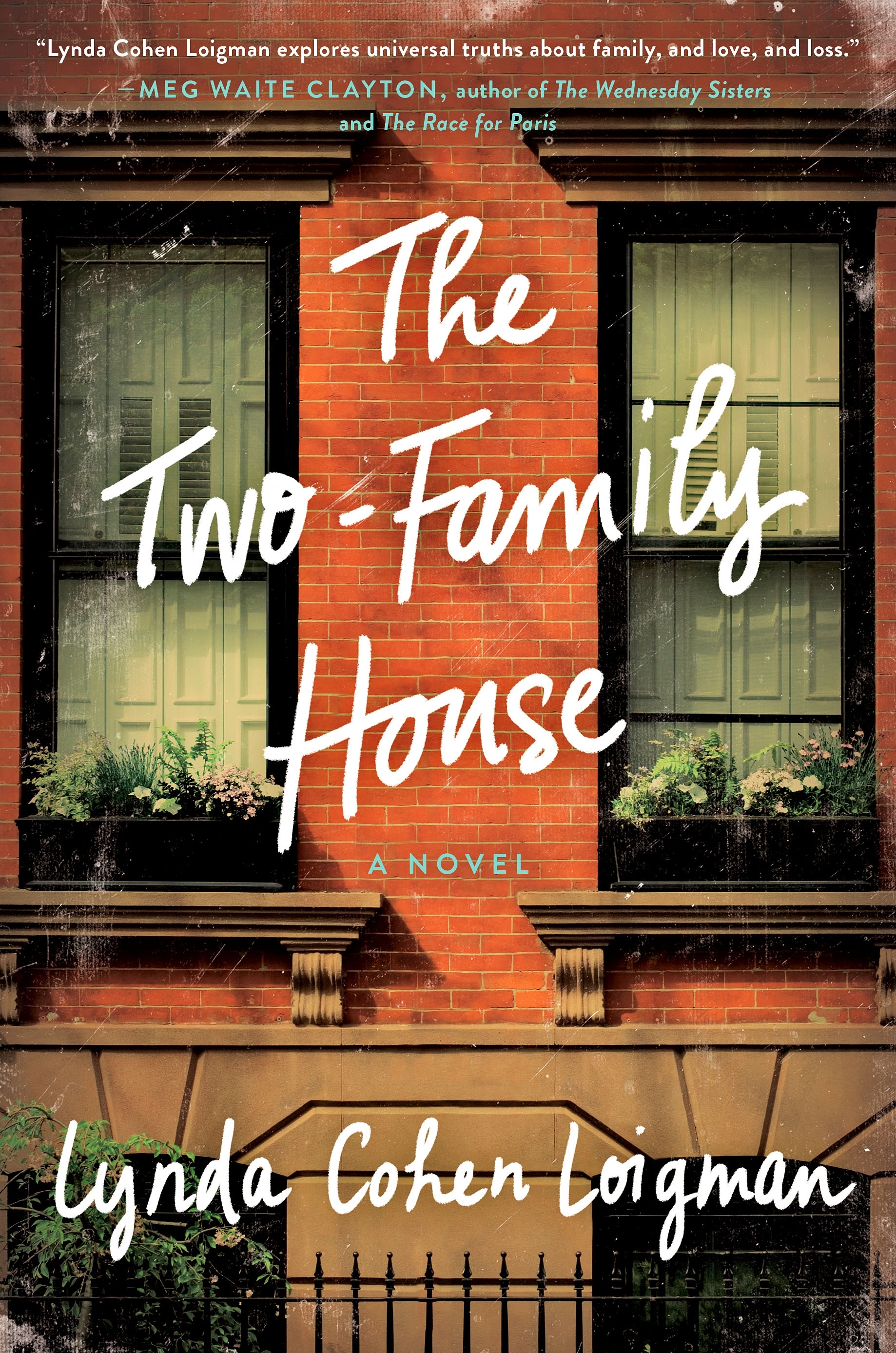 The Two-Family House by Lynda Cohen Loigman | Goodreads
