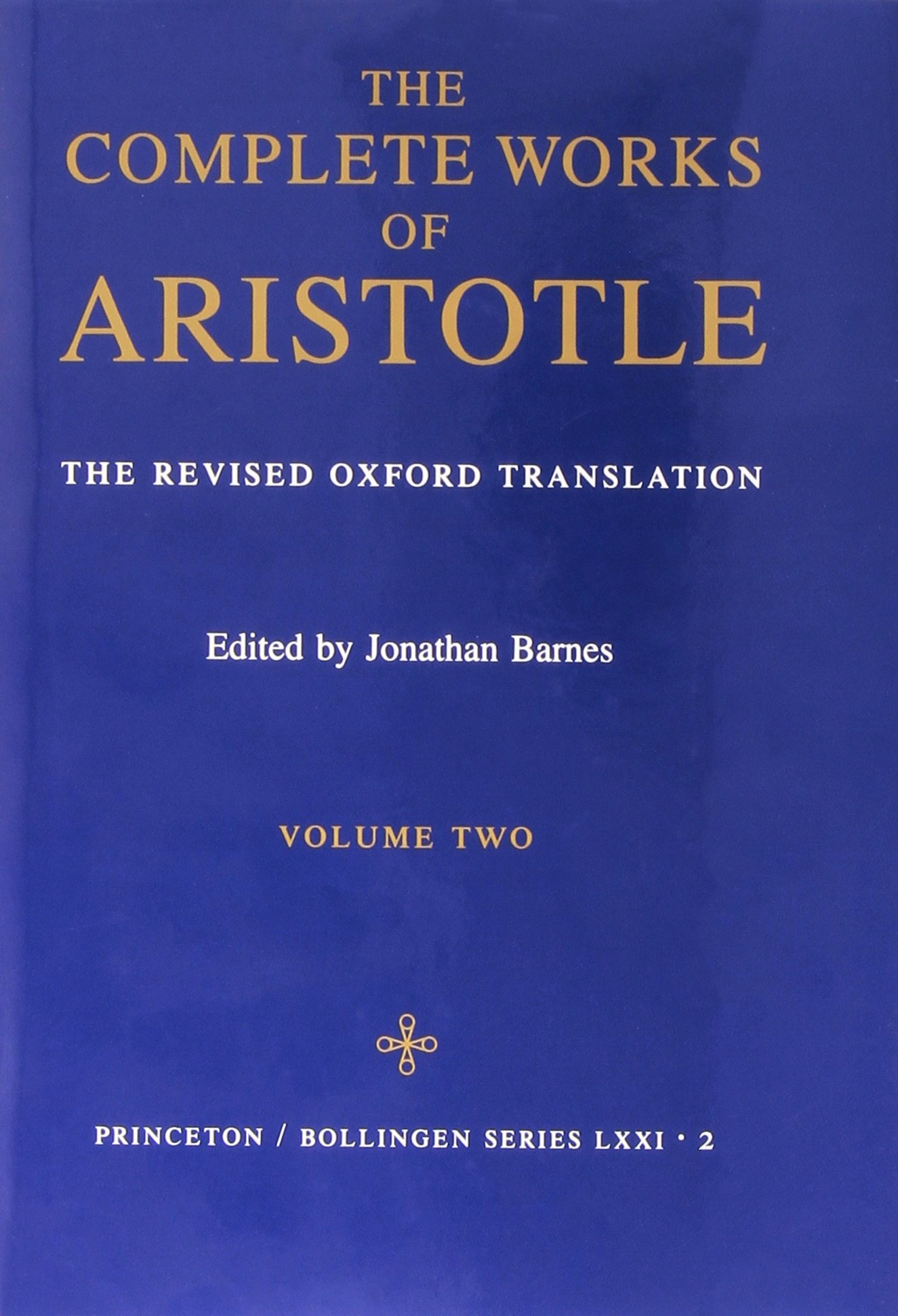 The Complete Works of Aristotle: The Revised Oxford Translation