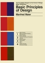 Basic Principles of Design by Manfred Maier | Goodreads
