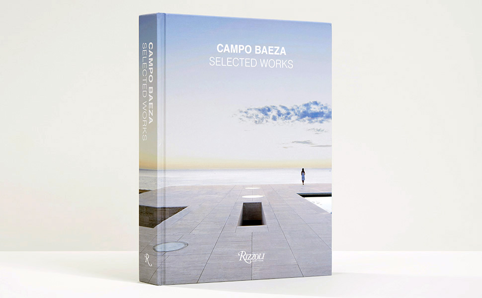 Campo Baeza: Selected Works: Campo Baeza, Alberto, Meier, Richard