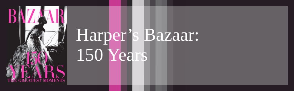 Harper's Bazaar: 150 Years: The Greatest Moments: Bailey, Glenda