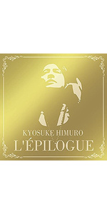 Amazon.co.jp: L'EPILOGUE - 氷室京介: ミュージック