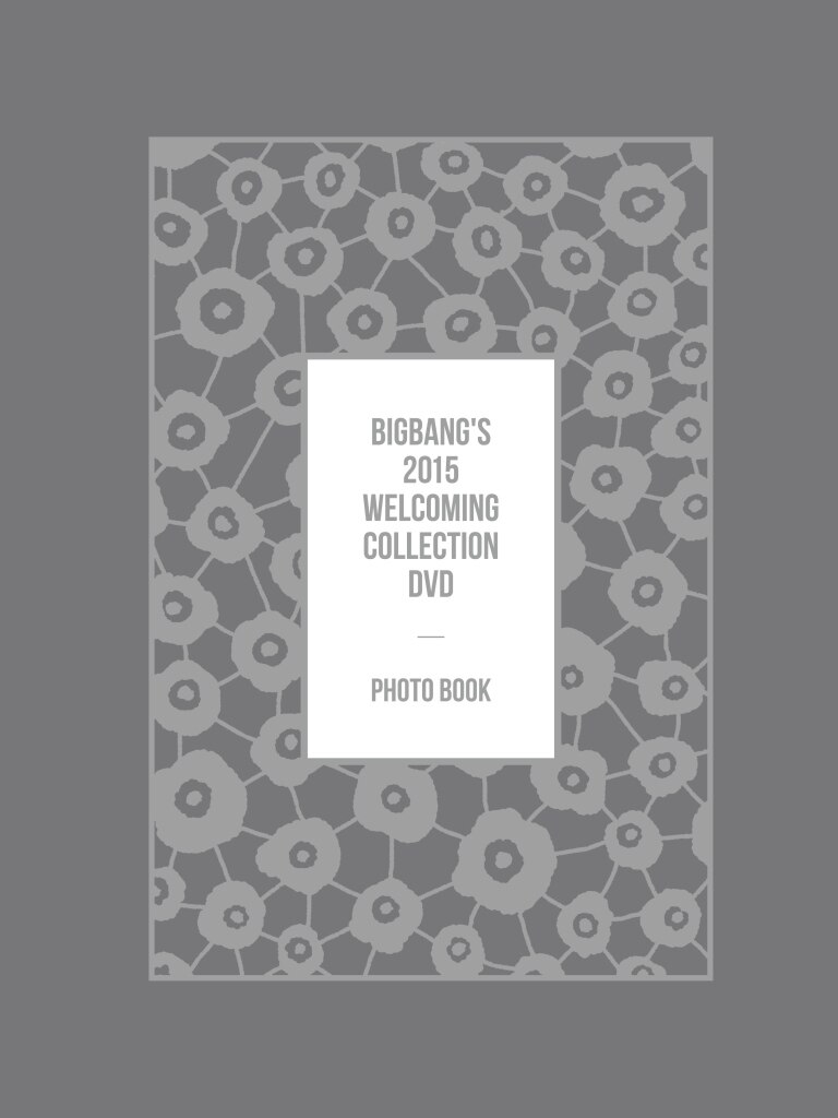 BIGBANG'S 2015 WELCOMING COLLECTION DVD」 2015.03.25 On Sale！