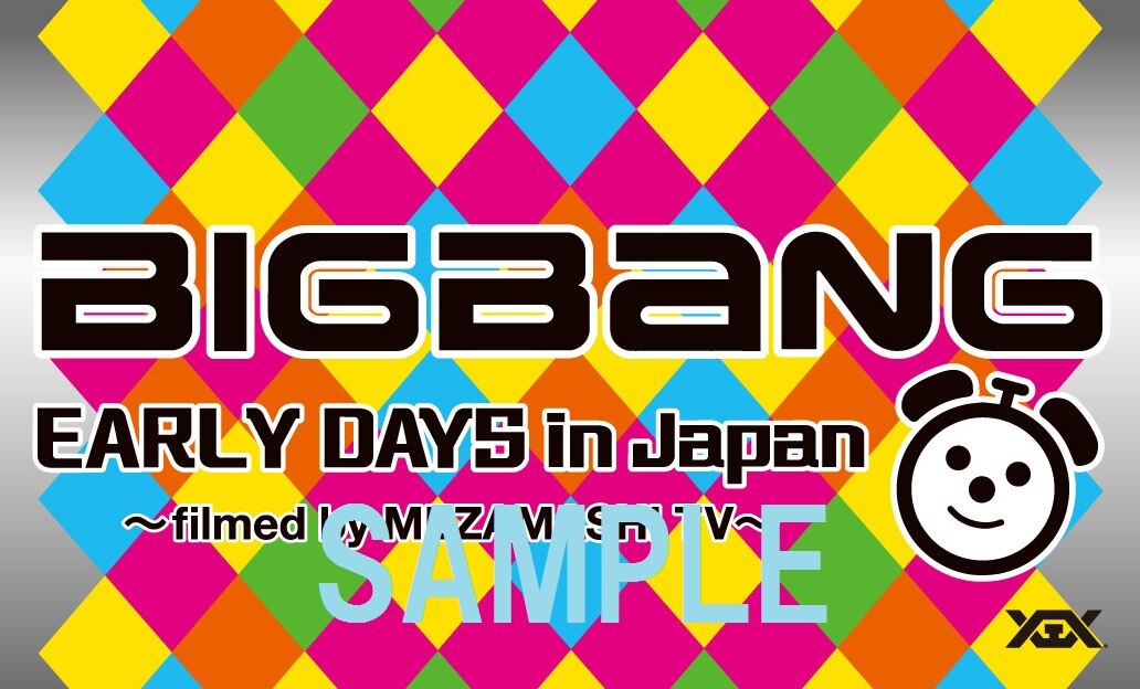 BIGBANG EARLY DAYS in Japan ～filmed by MEZAMASHI TV～』 2014.12