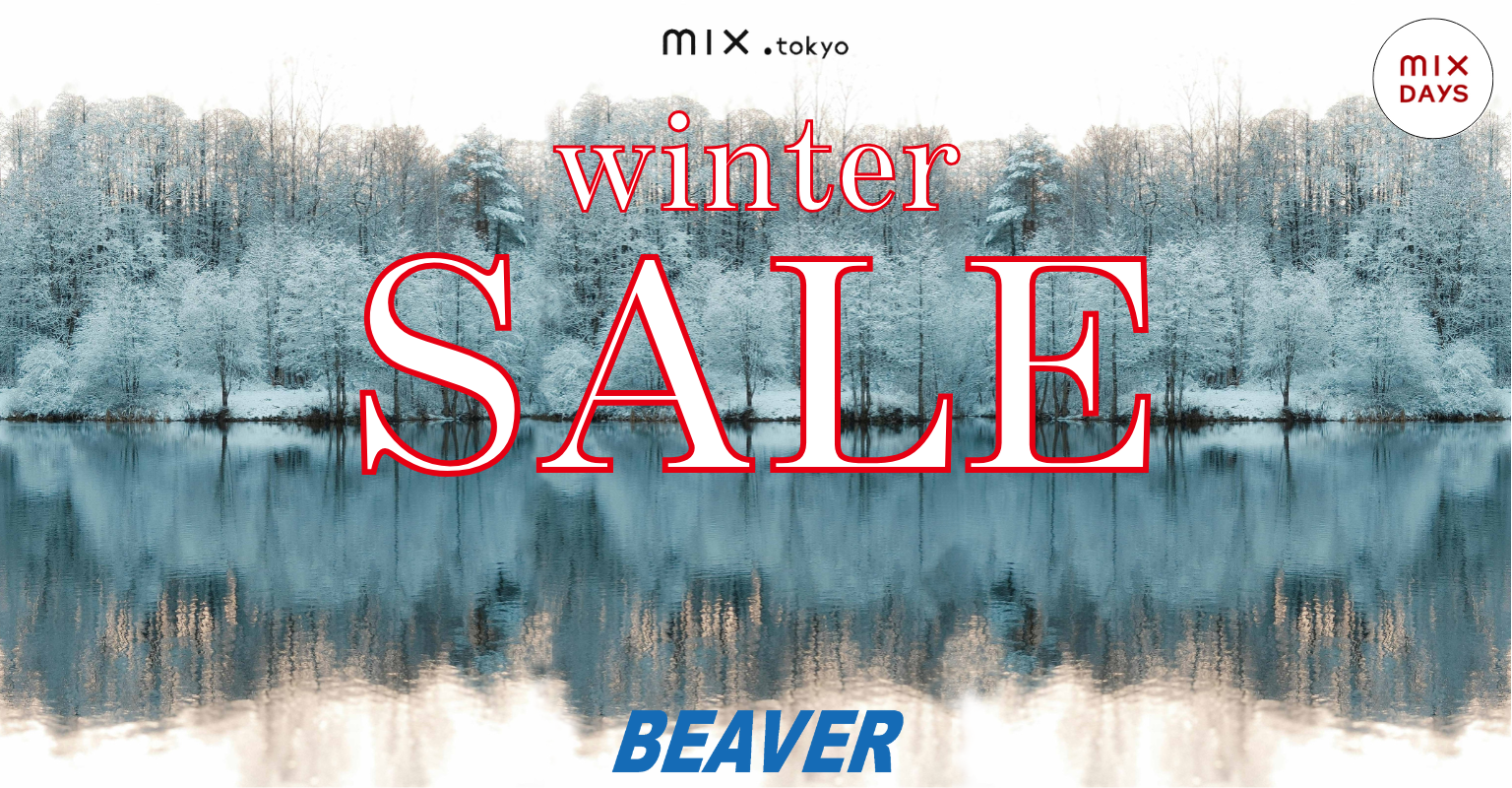 BEAVER（ビーバー）｜【公式】通販mix.tokyo（ミックスドットトウキョウ）