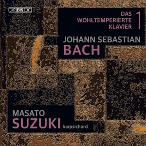JS Bach: The Well-Tempered Clavier Book 1 (BIS) - MusicWeb