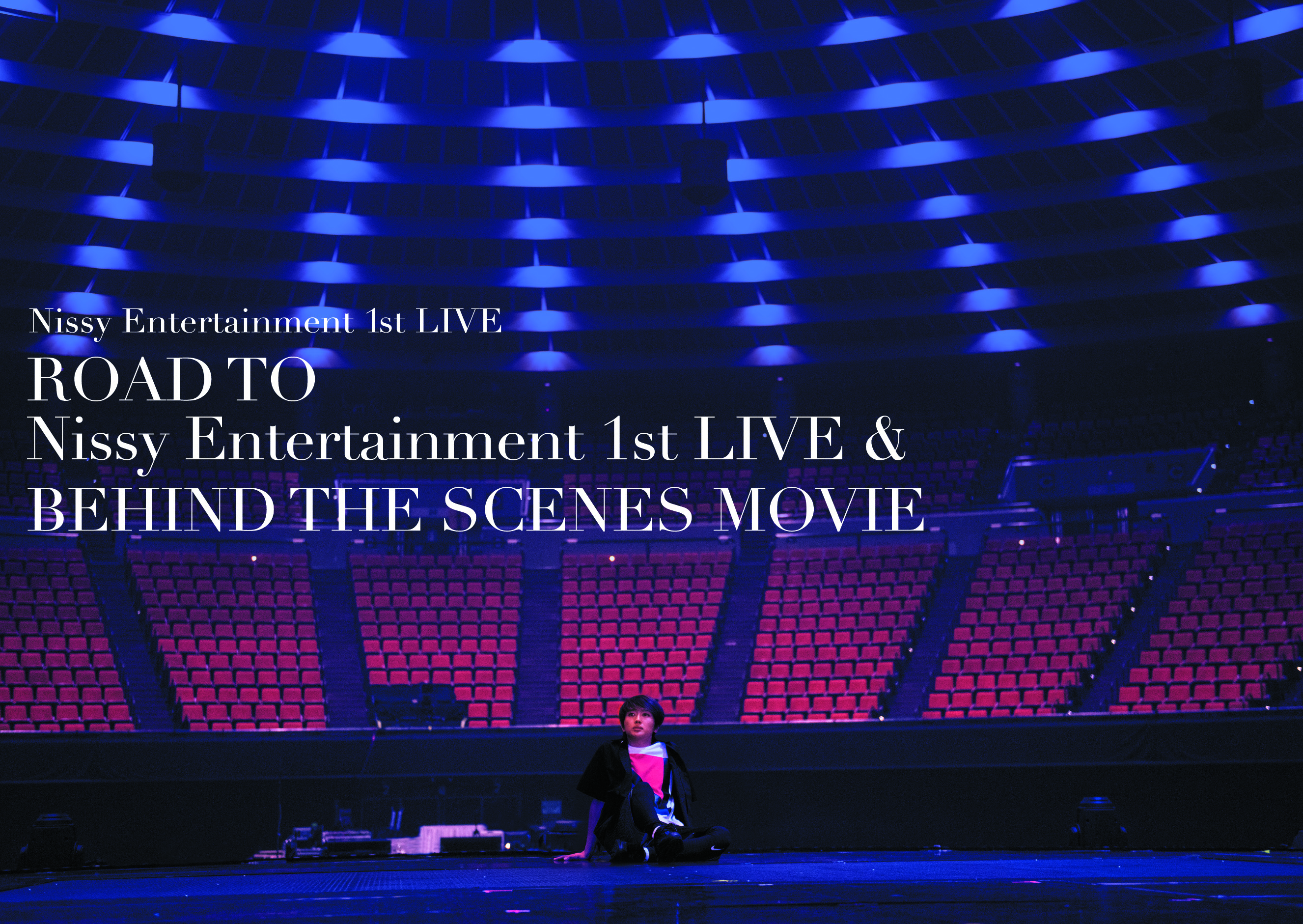 Nissy Entertainment 1st LIVE - Nissy(西島隆弘) OFFICIAL WEBSITE