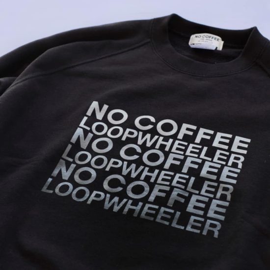 5周年記念商品第2弾 NO COFFEE × LOOPWHEELER | 株式会社NO