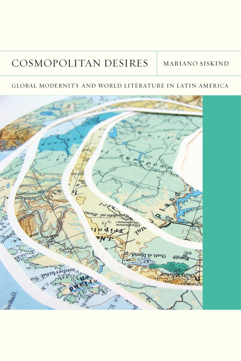 Cosmopolitan Desires - Northwestern University Press