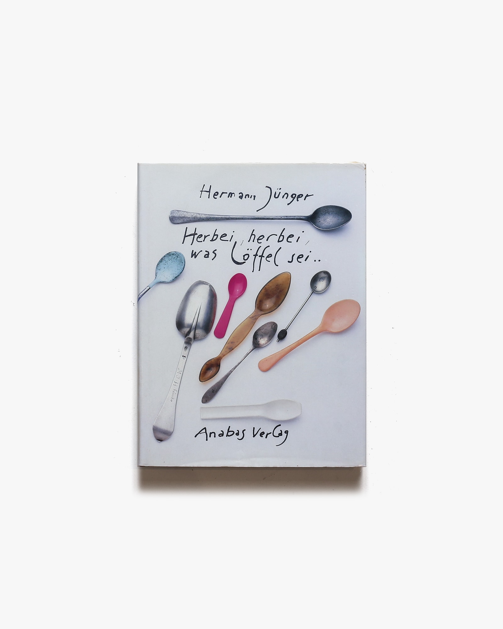 Hermann Junger: Herbei, herbei, was Loffel sei | ヘルマン