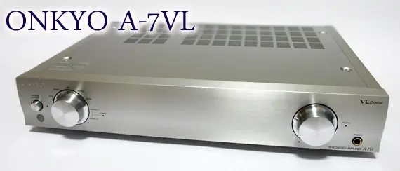 ONKYO A-7VLレビュー ― DAC搭載のフラッグシッププリメイン | Nostra Vita