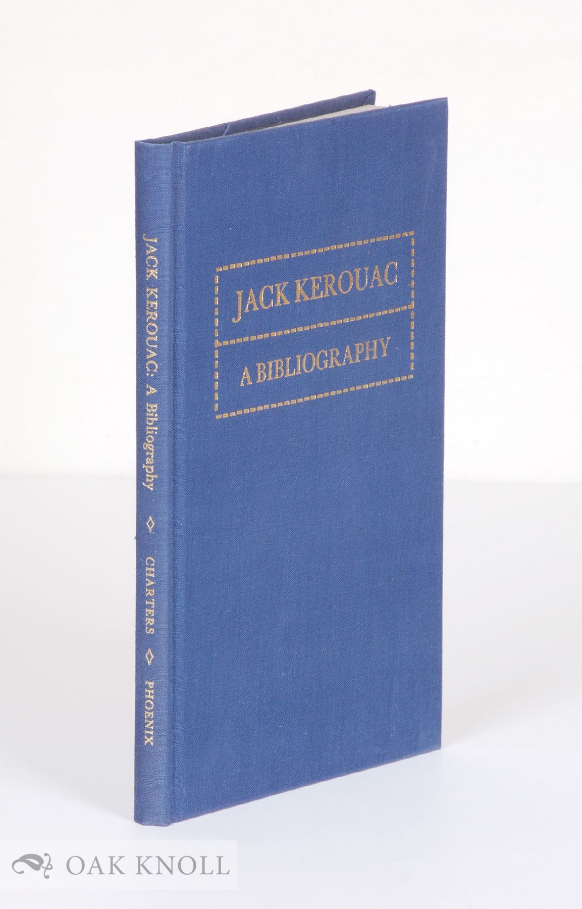 A BIBLIOGRAPHY OF WORKS BY JACK KEROUAC | Ann Charters