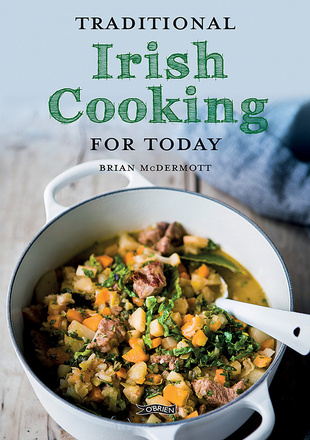 The O'Brien Press | Traditional Irish Cooking for Today, By Brian