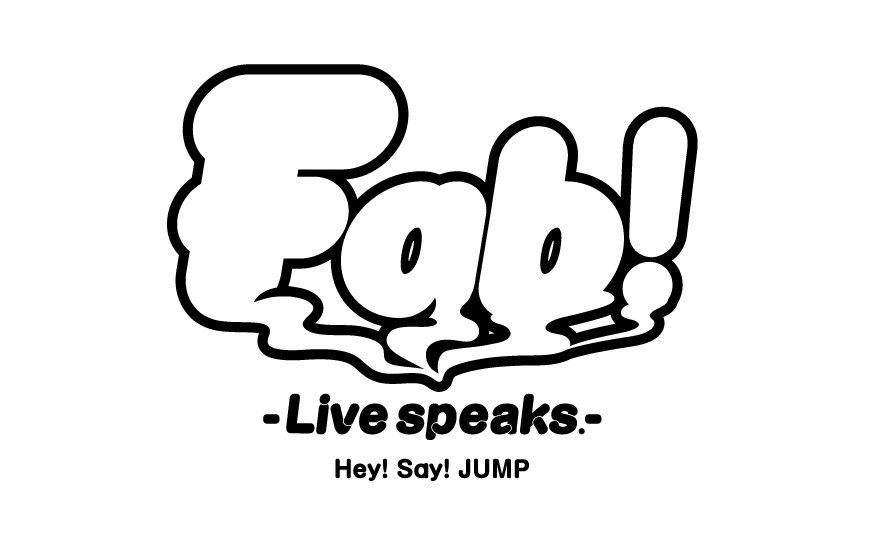 Hey!Say!JUMP Fab! -Live speaks.- Hey!Say!JUMP Fab! -Live speaks