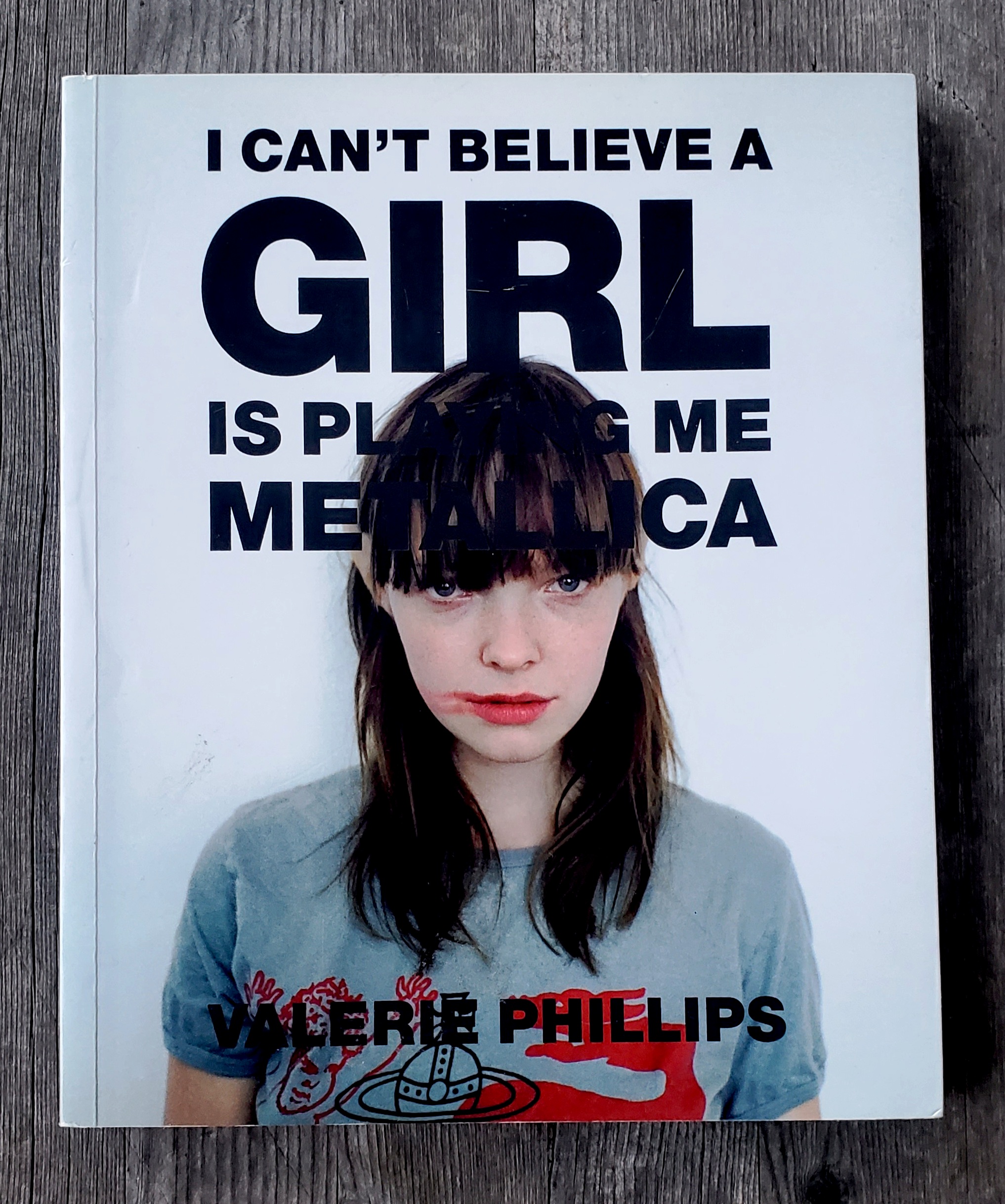 I Can't Believe a Girl is Playing Me Metallica by Valerie Phillips