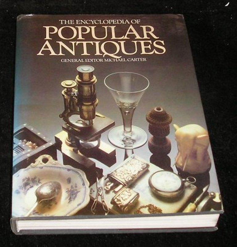 The Encyclopedia of Popular Antiques by Michael Carter: Good Hard