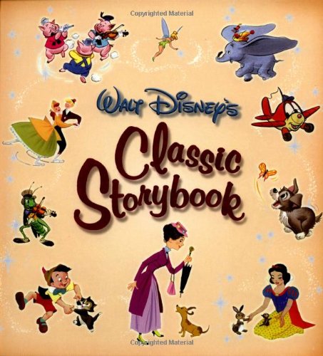 Walt Disney's Classic Storybook (Disney Storybook Collections) by