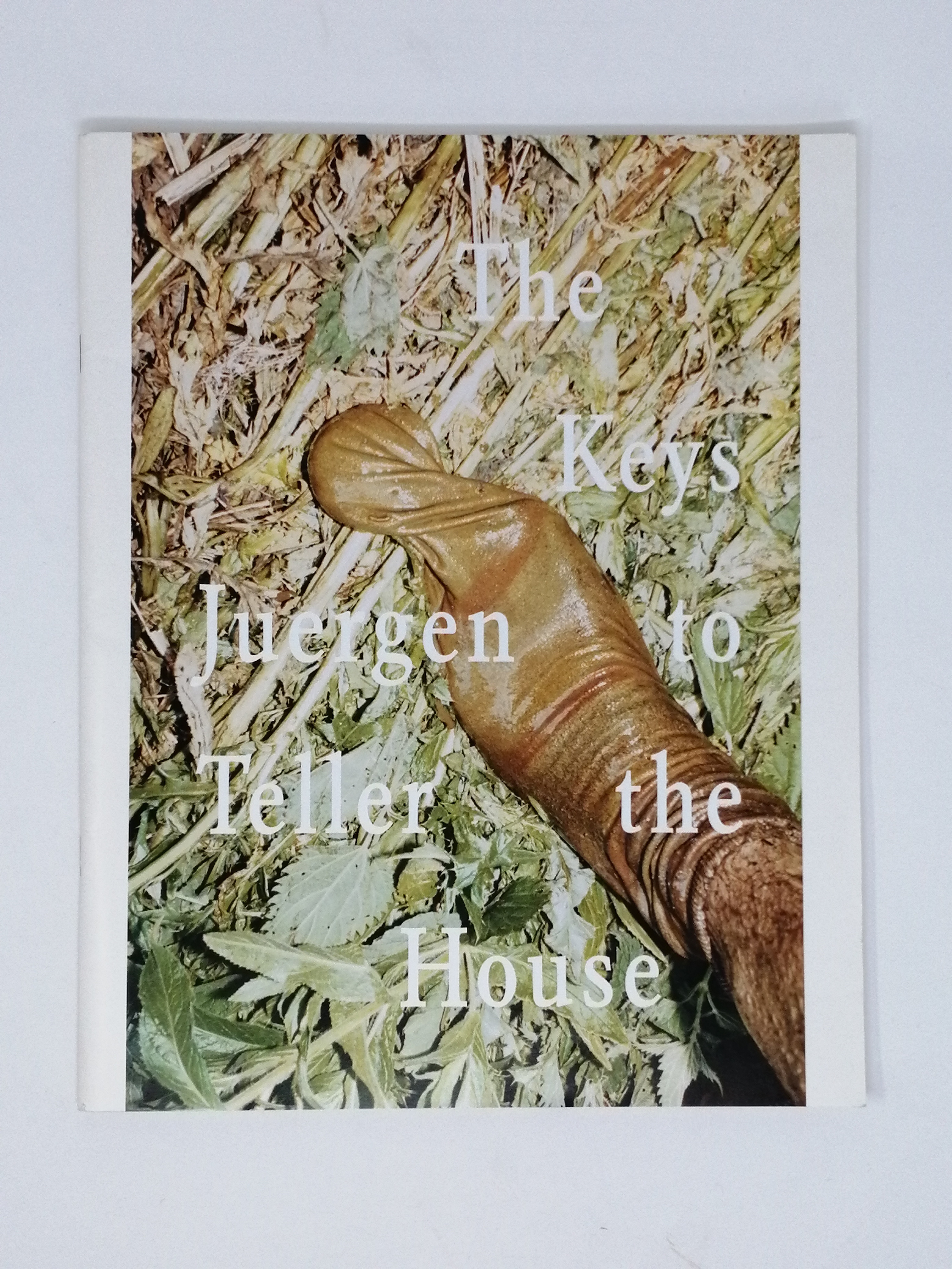 The Keys to the House. by Juergen Teller.: Very Good (2012