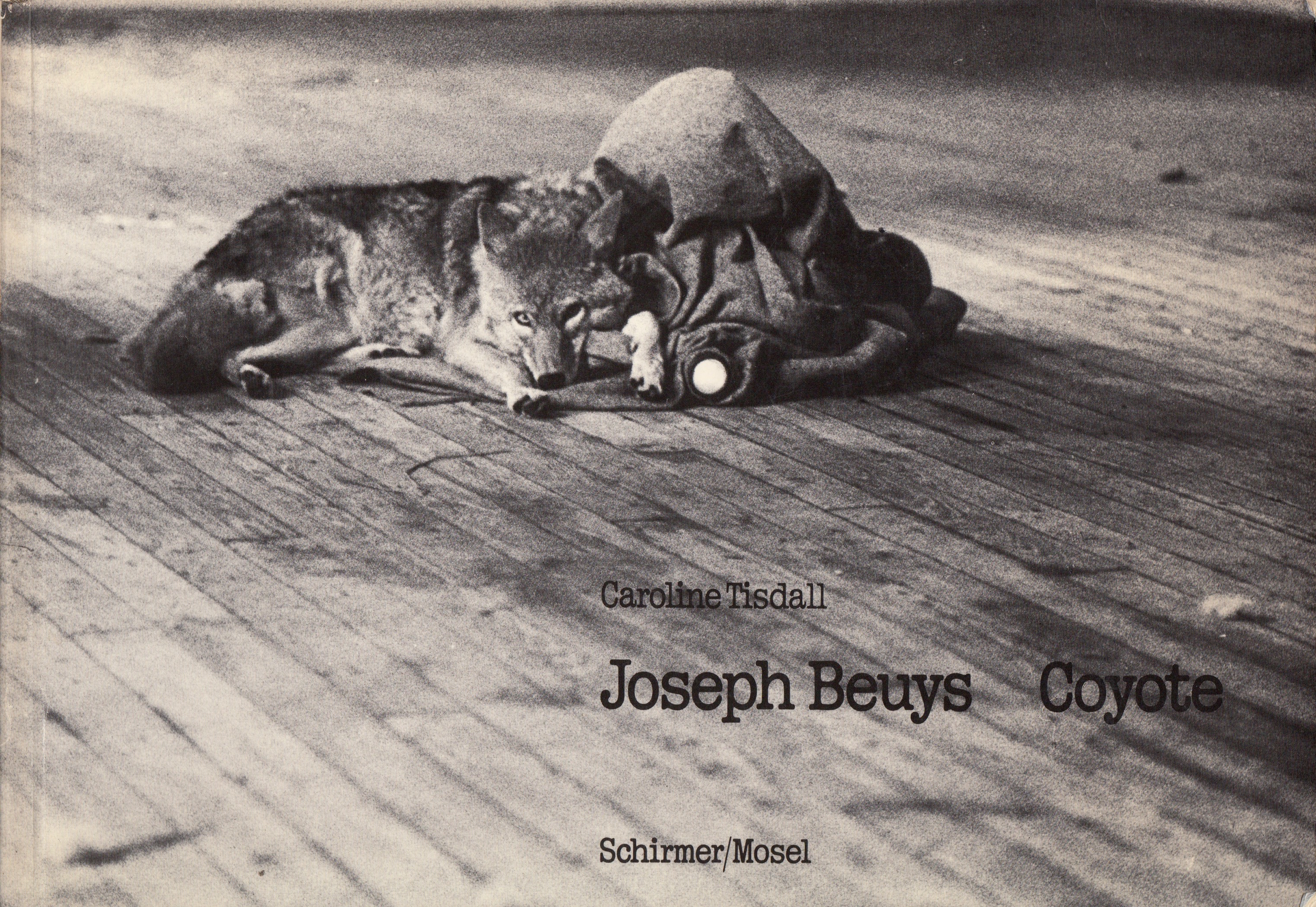Joseph Beuys. Coyote. Text Und Photographie Von Caroline Tisdall