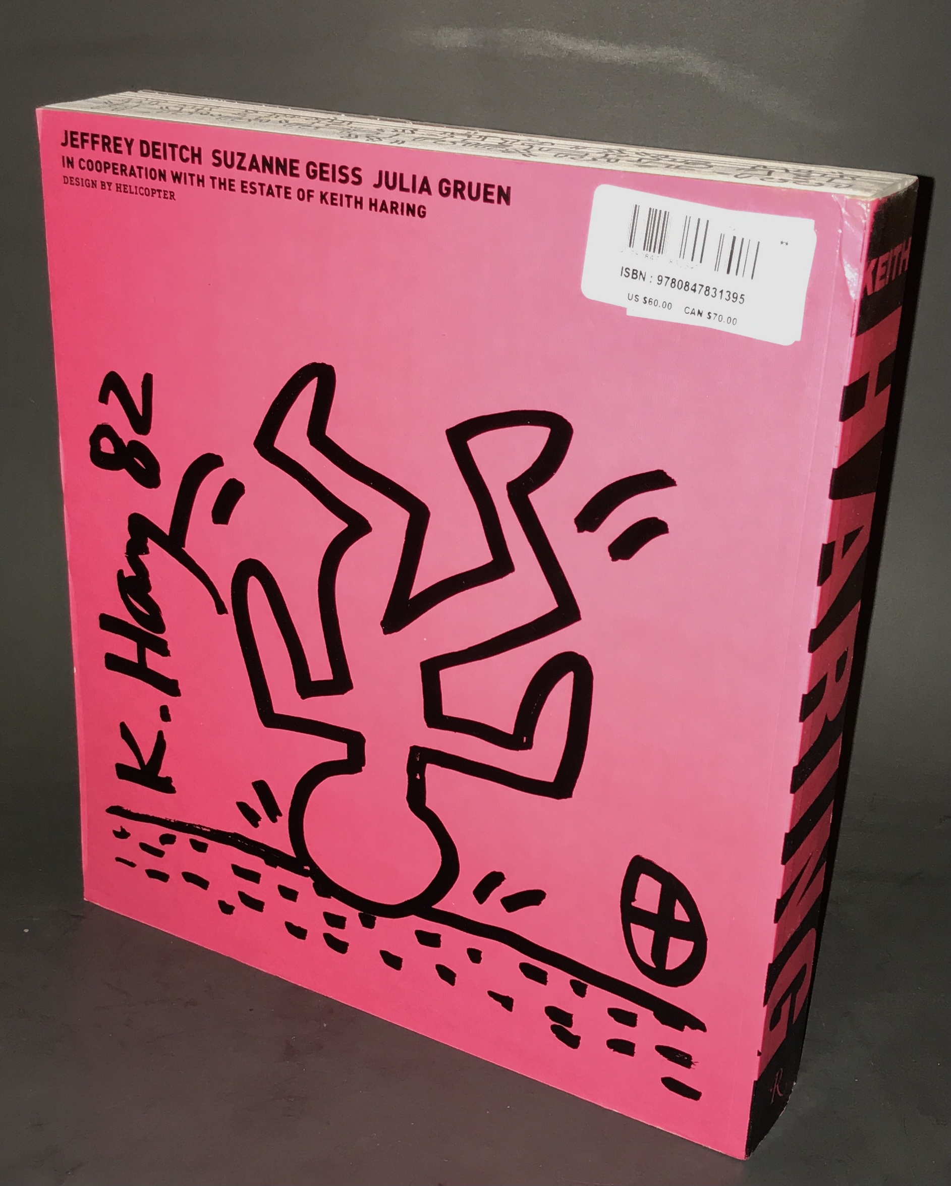 Keith Haring (First Edition) by Jeffrey Deitch; Julia Gruen; Keith