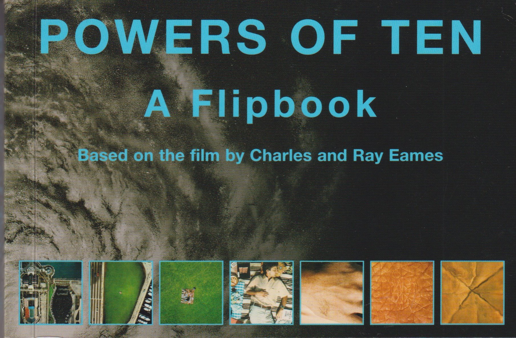 Powers of Ten: a Flipbook by Charles and Ray Eames: Very Good
