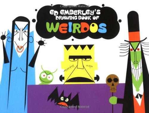Ed Emberley's Drawing Book of Weirdos - Emberley, Ed