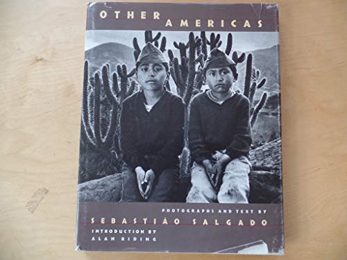 Sebastiao Salgado - Other Americas by Sebastiao Salgado,: Used