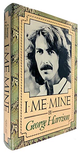 I Me Mine by George Harrison, First Edition, Signed - AbeBooks