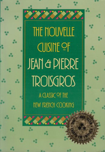 Nouvelle Cuisine by Troisgros Jean - AbeBooks