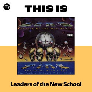 Leaders of the New School | Spotify