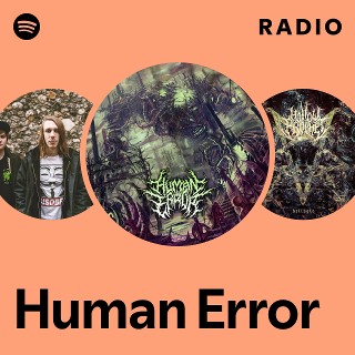 Human Error | Spotify