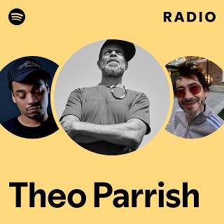 Theo Parrish | Spotify