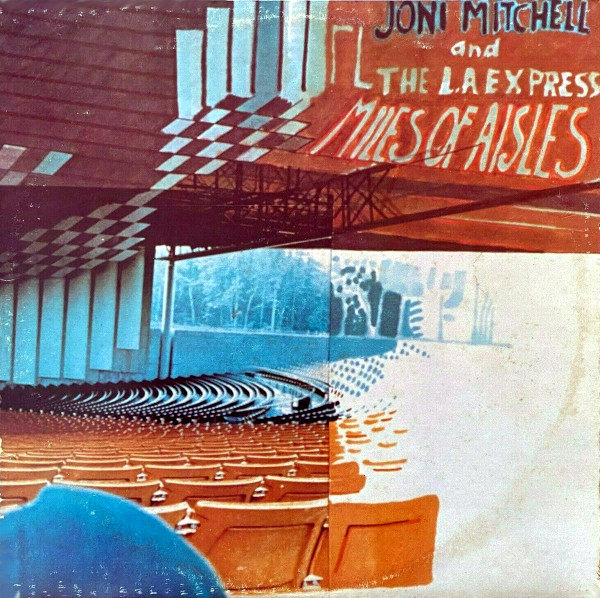 Review] Joni Mitchell: Miles of Aisles (1974) - Progrography