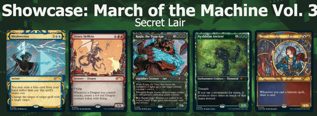 SLD] Showcase: March of the Machine Vol. 3 (Debut Stream) : r/magicTCG