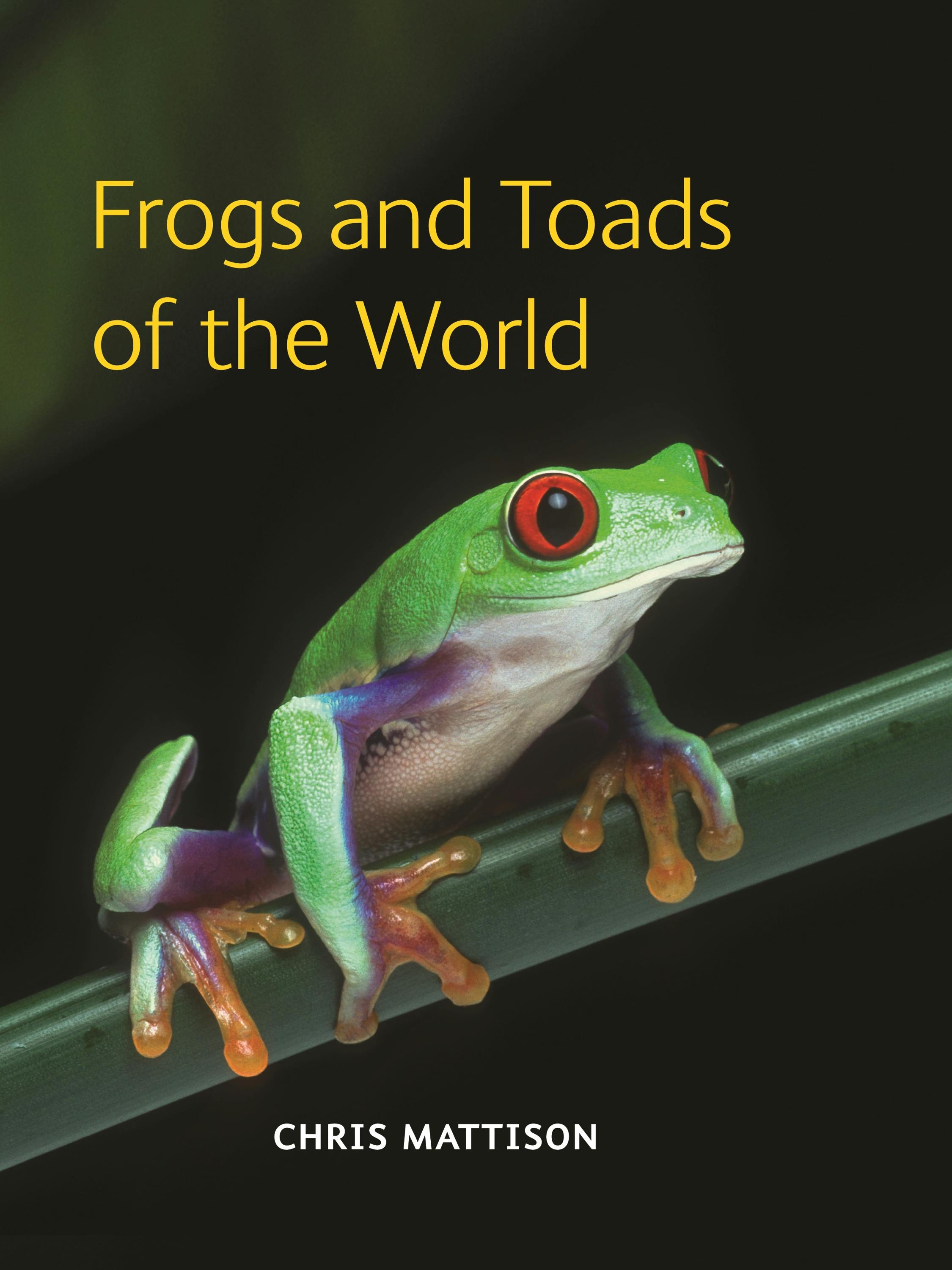 Frogs and Toads of the World | Princeton University Press