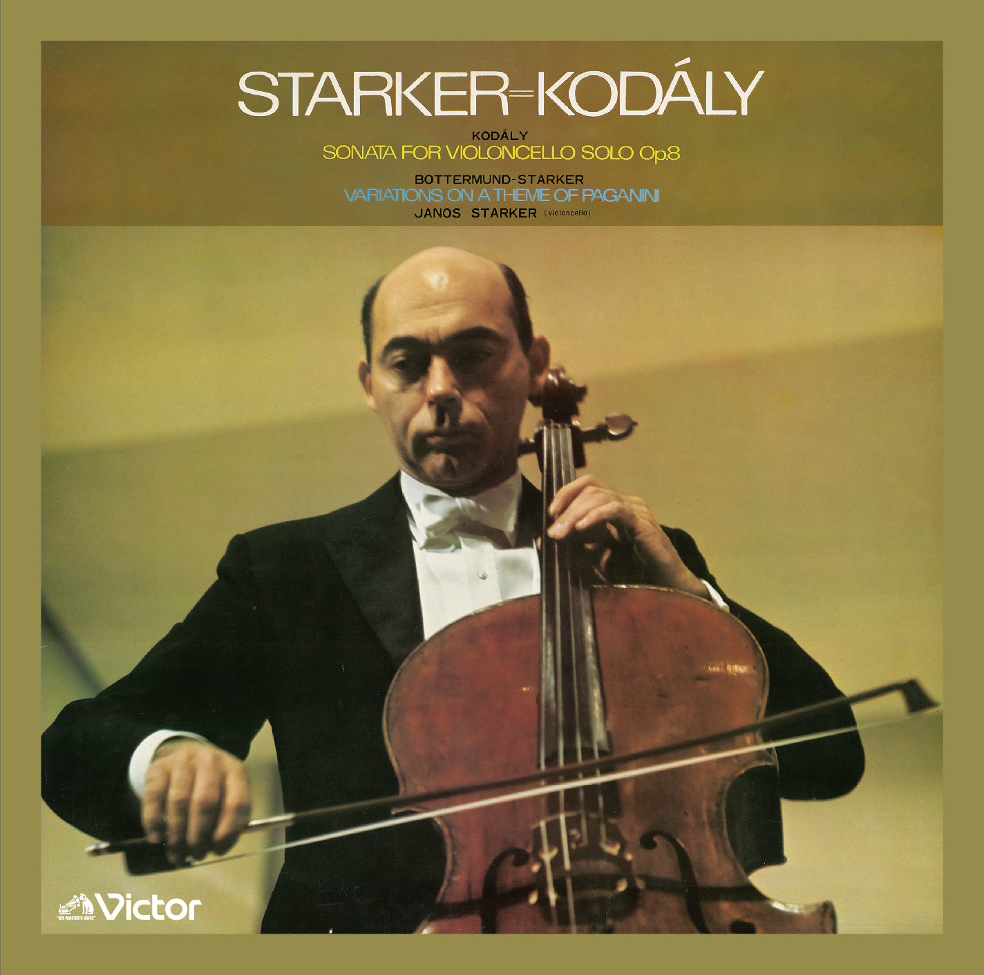 ヤーノシュ・シュタルケルの芸術～コダーイ無伴奏チェロ・ソナタ他