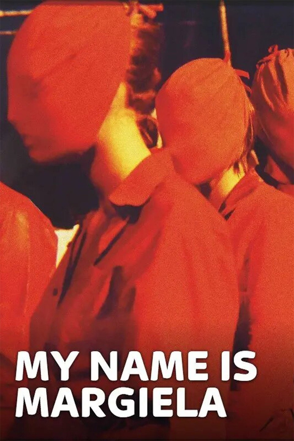 My name is Margiela | Rotten Tomatoes