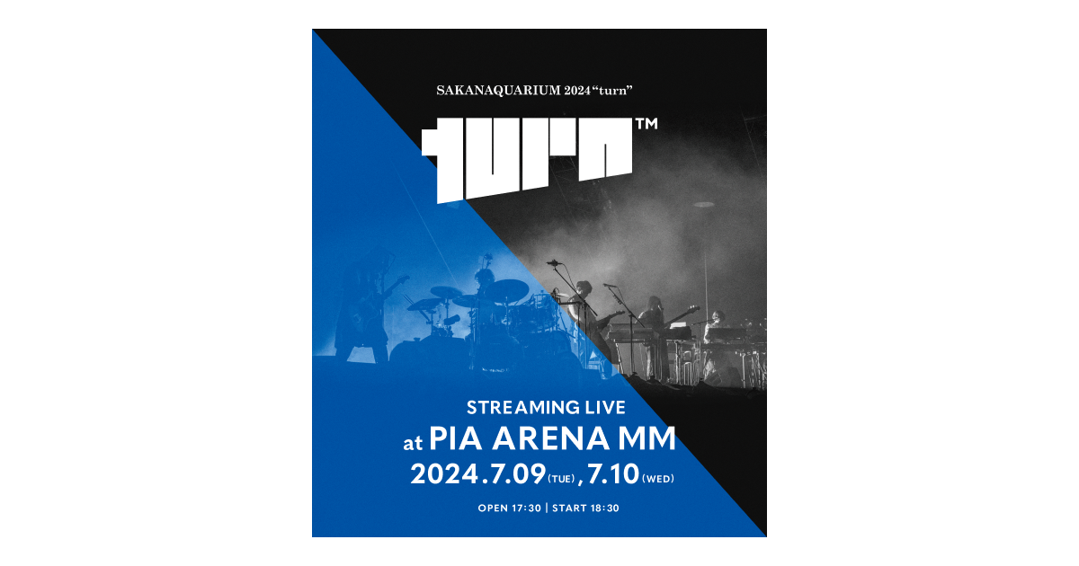 SAKANAQUARIUM 2024 “turn” STREAMING LIVE at PIA ARENA MM｜sakanaction