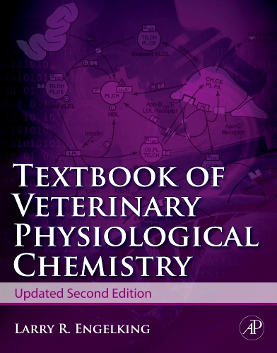 Textbook of Veterinary Physiological Chemistry, Updated 2/e - 2nd