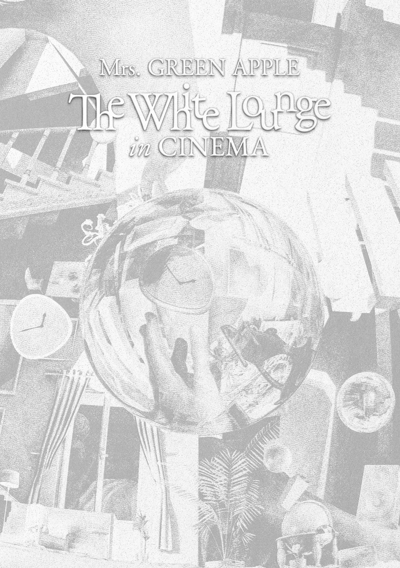 The White Lounge in CINEMA 初回限定BOX -Mrs. GREEN APPLE OFFICIAL