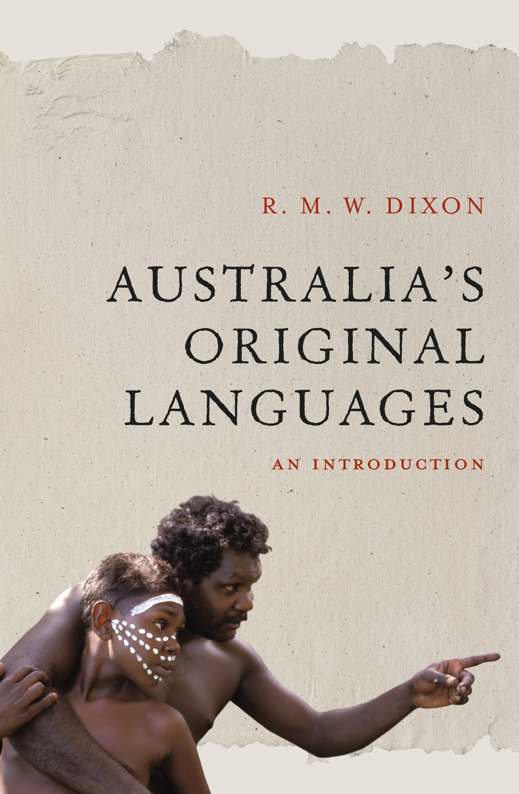Australia's Original Languages - R. M. W. Dixon -- Allen & Unwin