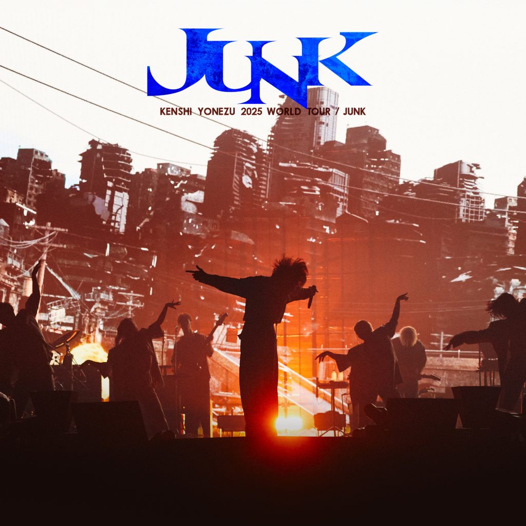 KENSHI YONEZU 2025 WORLD TOUR / JUNK | 米津玄師 official site